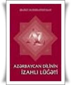 Azərbaycan dilinin izahlı lüğəti (III hissə)