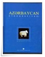 Azərbaycan etnoqrafiyası (II hissə)