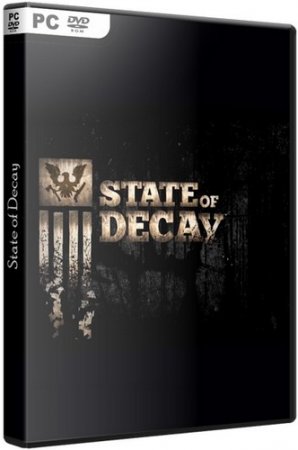 State of Decay (2013) PC | RePack РѕС‚ R.G. ILITA