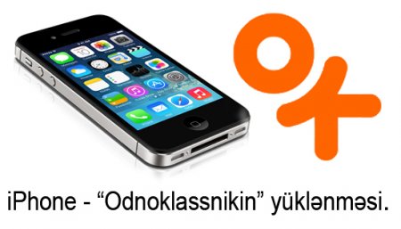 iPhone-"Odnoklassnikin" yüklənməsi
