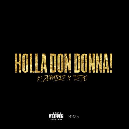 K-Zombie - Holla Don Donna! (ft. Tefo)