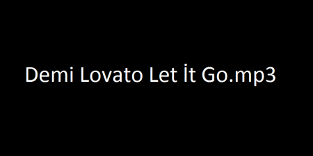 Demi Lovato Let İt Go.mp3