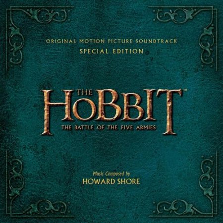 Hobbit: Beş Ordunun Döyüşü / РҐРѕР±Р±РёС‚: Р‘РёС‚РІР° РїСЏС‚Рё РІРѕРёРЅСЃС‚РІ / The Hobbit: The Battle of the Five Armies [Howard Shore - Special Edition] (2014) MP3