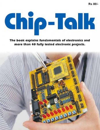 Chip-Talk. Electronics Experimenters Project-book