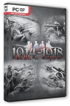 İmperiyaların döyüşü: 1914-1918 / Battle of Empires : 1914-1918 (2015) PC | RePack