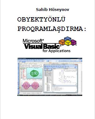 Obyekt-yönlü proqramlaşdırma: Microsoft Visual Basic for Applications (Azərbaycanca Dərslik)