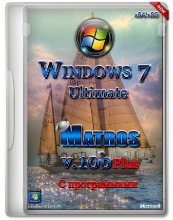 Windows 7 Ultimate Matros v.10b Plus (x64/x86/2013)