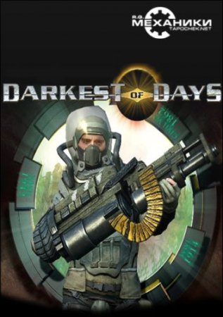 Darkest of Days  (1.05) Repack R.G. РњРµС…Р°РЅРёРєРё
