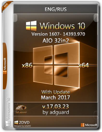 Windows 10, Version 1607 with Update [14393.970] (x86-x64) AIO [32in2] adguard (V17.03.23) [ENG/RUS]